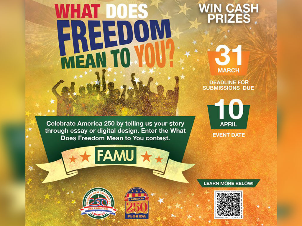 Florida A&M University Launches “America 250 FAMU” Essay and Digital Design Contest Exploring the Meaning of Freedom