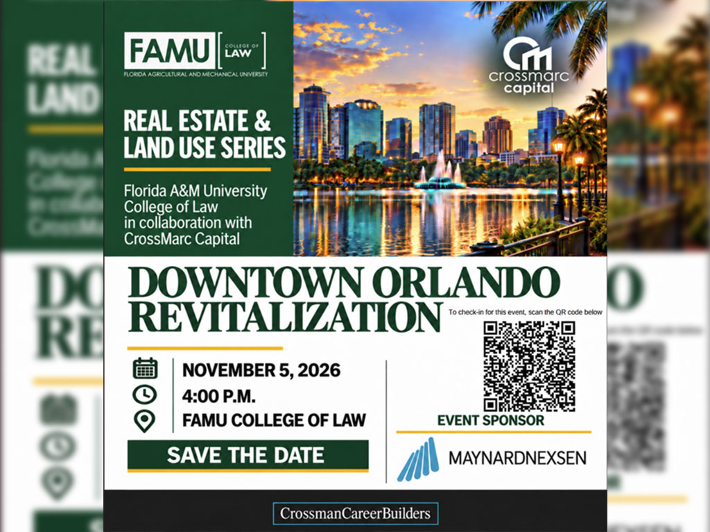 FAMU College of Law in Collaboration with CrossMarc Capital to Examine Downtown Orlando Revitalization at Nov. 5 Panel